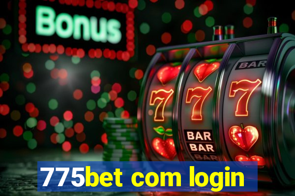775bet com login
